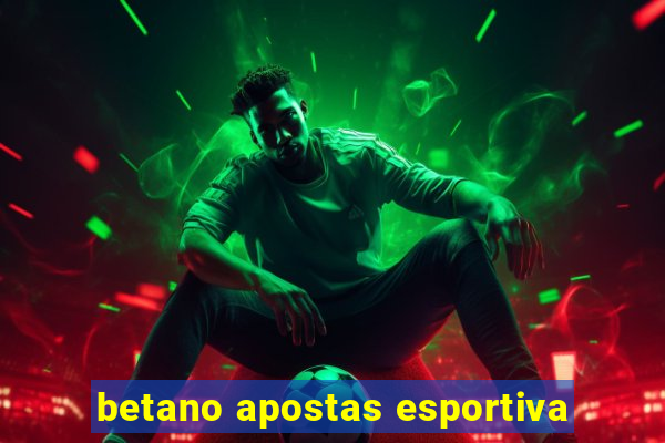 betano apostas esportiva